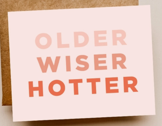 older wiser hotter birthday card