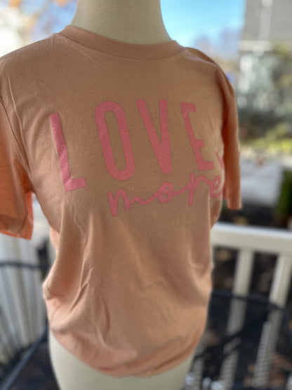 Love More T-shirt